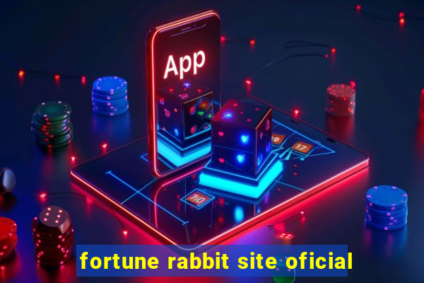 fortune rabbit site oficial